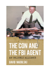 David Nadolski - The Con and the FBI Agent