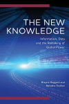 Blayne Haggart, Natasha Tusikov - The New Knowledge