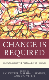 Avi Y. Decter, Marsha L. Semmel, Ken Yellis - Change Is Required