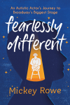 Mickey Rowe - Fearlessly Different