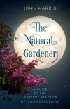 John Harris - The Natural Gardener