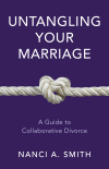 Nanci A. Smith - Untangling Your Marriage