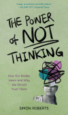 Simon Roberts - The Power of Not Thinking