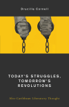Drucilla Cornell - Today's Struggles, Tomorrow's Revolutions