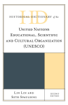Lin Lin, Seth Spaulding - Historical Dictionary of the United Nations Educational, Scientific and Cultural Organization (UNESCO)