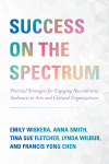 Emily Wiskera, Anna Smith, Tina Sue Fletcher, Lynda Wilbur, Francis  Yong Chen - Success on the Spectrum
