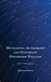 Allyson Mower - Developing Authorship and Copyright Ownership Policies