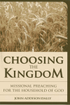 John  A. Dally - Choosing the Kingdom