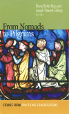 Diana Butler Bass, J. Stewart-Sicking - From Nomads to Pilgrims