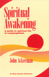 John Ackerman - Spiritual Awakening