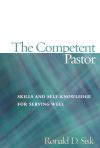 Ronald  D. Sisk - The Competent Pastor