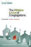 Israel Galindo - The Hidden Lives of Congregations