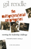 Gilbert R. Rendle - The Multigenerational Congregation