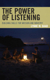 Lynne M. Baab - The Power of Listening