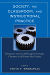 Ervin F. Sparapani - Society, the Classroom, and Instructional Practice