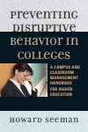 Howard Seeman - Preventing Disruptive Behavior in Colleges