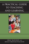 Oran Tkatchov, Michele Pollnow - A Practical Guide to Teaching and Learning