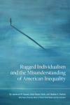 Lawrence M. Eppard, Mark Robert Rank, Heather E. Bullock - Rugged Individualism and the Misunderstanding of American Inequality