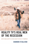 Shannon O'Sullivan - Reality TV's Real Men of the Recession