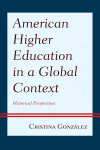 Cristina González - American Higher Education in a Global Context