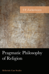 Ulf Zackariasson - Pragmatic Philosophy of Religion