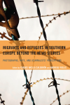 Carlos Arcila Calderón, Andreas Veglis - Migrants and Refugees in Southern Europe Beyond the News Stories