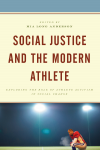 Mia Long Anderson - Social Justice and the Modern Athlete