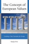 Sanja Ivic - The Concept of European Values