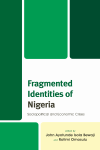 John Ayotunde Isola Bewaji, Rotimi Omosulu - Fragmented Identities of Nigeria