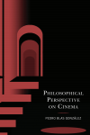 Pedro Blas González - Philosophical Perspective on Cinema