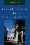 James A. Baer - Citizen Engagement in Cuba