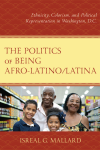 Isreal G. Mallard - The Politics of Being Afro-Latino/Latina