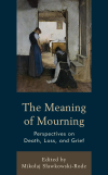 Mikolaj Slawkowski-Rode - The Meaning of Mourning