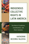 Katherine Becerra Valdivia - Indigenous Collective Rights in Latin America