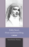 Sarah Borden Sharkey - Edith Stein's Finite and Eternal Being