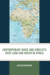 Carlson Anyangwe - Contemporary Wars and Conflicts over Land and Water in Africa