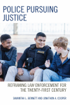 Samantha L. Bennett, Jonathon A. Cooper - Police Pursuing Justice