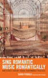 David Friddle - Sing Romantic Music Romantically