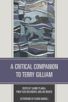 Sabine Planka, Philip van der Merwe, Ian Bekker - A Critical Companion to Terry Gilliam