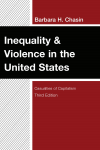 Barbara H. Chasin - Inequality and Violence in the United States