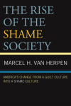 Marcel H. Van Herpen - The Rise of the Shame Society