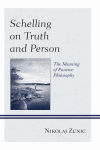 Nikolaj Zunic - Schelling on Truth and Person