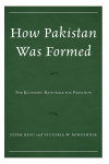 Dipak Basu, Victoria W. Miroshnik - How Pakistan Was Formed