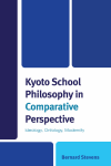 Bernard Stevens - Kyoto School Philosophy in Comparative Perspective