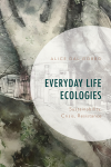 Alice  Dal Gobbo - Everyday Life Ecologies