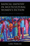 Lara Narcisi - Radical Empathy in Multicultural Women's Fiction