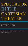 Peter Slezak - Spectator in the Cartesian Theater