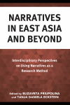 Elizaveta Priupolina, Tanja Daniela Eckstein - Narratives in East Asia and Beyond