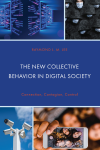 Raymond L.M. Lee - The New Collective Behavior in Digital Society