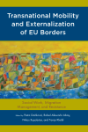 Petra Danková, Robel Afeworki Abay, Nikos Xypolytas, Tanja Kleibl - Transnational Mobility and Externalization of EU Borders